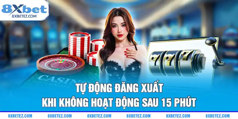Tự động đăng xuất khi không hoạt động sau 15 phút